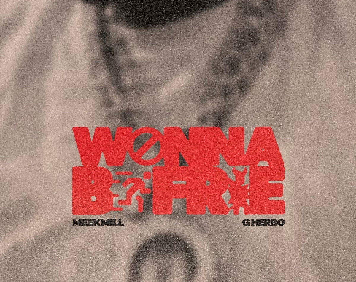 MEEK MILL 'WANNA BE FREE' FT G HERBO